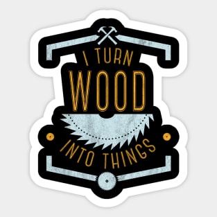 Woodworking - woodworker design Sticker